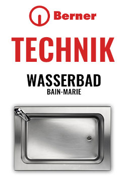 Wasserbad Bain-Marie Technik